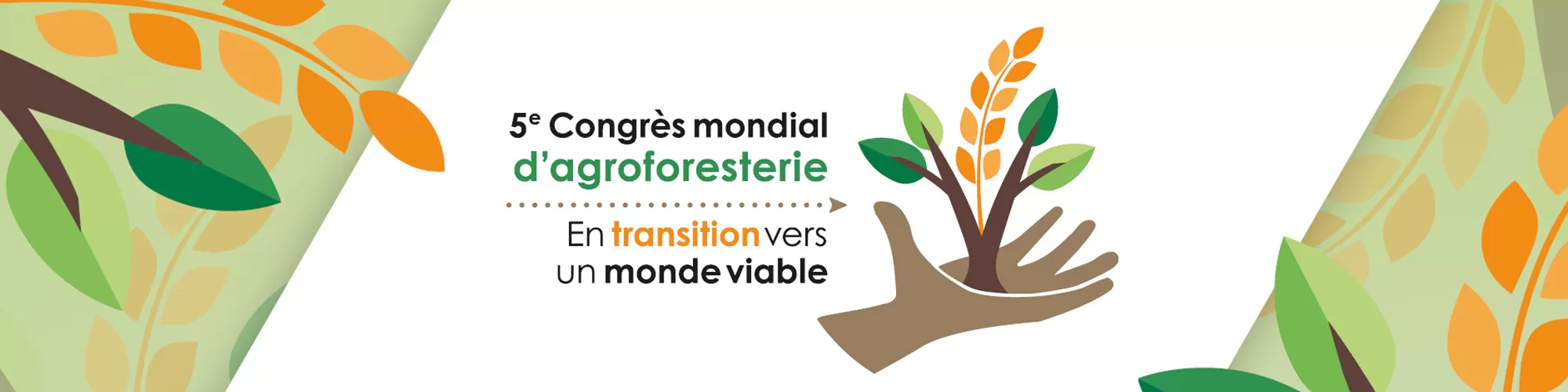 5e Congrès mondial d'agroforesterie | En transition vers un monde viable